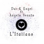 Dar-K Engel Ft Angelo Venuto - L'Italiano (Radio Edit)