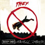THEY- Deep End (Aiwell Remix)