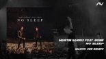 Martin Garrix feat Bonn - No Sleep (Mario Vee Edit)