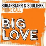 Sugarstarr, Soultekk - Phone Call (Sugarstarr Extended Mix)