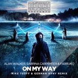 Alan Walker, Sabrina Carpenter & Farruko - On My Way (Mike Tsoff & German Avny Remix)