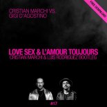 Cristian Marchi & Gigi D'Agostino - Love Sex & Lamour Toujours (Cristian Marchi & Luis Rodriguez Bootleg)