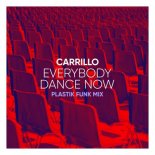 Carrillo - Everybody Dance Now (Plastik Funk Edit)