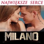 Milano - Największe Serce (Synek Remix)