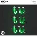 Quintino - TUTUTU (Extended Mix)