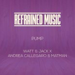 Matman, Andrea Callegaro, Watt, Jack - Pump (Original Mix)