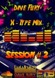 Dave Fury X Tape Mix Session #2