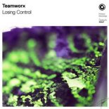 Teamworx - Losing Control (Extended Mix)