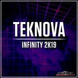 Teknova - Infinity 2K19 (Original Mix)
