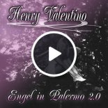 Henry Valentino - Engel in Palermo 2.0 (Jay Neero Rmx)