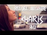 Rita Ora - Anywhere (Charis Rmx)