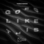 Thomas Newson - Goes Like This (Extended Mix)