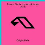 Fatum & Genix & Jaytech & Judah - All In (Extended Mix)