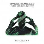 Dannic & Promise Land - Over (Zonderling Extended Edit)