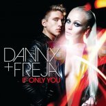 Danny & Freja - If Only You (Rich-Mond & Kovtun Radio Remix)