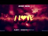 Joyner Lucas - I Love (RJEY & Brandon Hertz Bootleg)