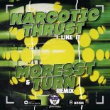 Narcotic Thrust - I Like It (Moresst & Turn Remix)(Radio Edit)