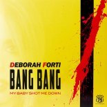 Deborah Forti - Bang Bang (Pop Mix)