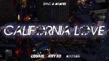 2Pac & Dr. Dree - California Love (Legius x Kryxo Bootleg)