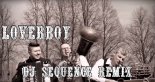 LOVERBOY - Dobry mąż (DJ Sequence Remix)
