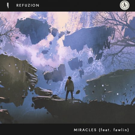 Refuzion ft. Fawlin  - Miracles (Extended Mix)