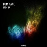 Dom Kane - Stoic (Original Mix)