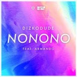 Dizkodude Feat. Armando - NoNoNo (Extended Mix)