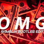 E.N.D - OMG Rich (RAMBLIN Bounce Bootleg EDIT)