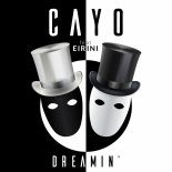 Cayo feat. Eirini - Dreamin