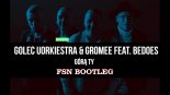 GOLEC uORKIESTRA & GROMEE feat. BEDOES - GÓRĄ TY (FSN Bootleg)