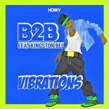 B2B Feat. Kingston Blu - Vibrations (Edit Mix)