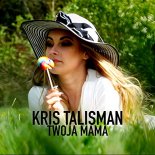 Kris Talisman - Twoja mama (DJ Sequence Remix)