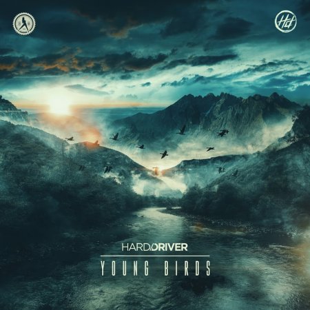 Hard Driver - Young Birds (Extended Mix)