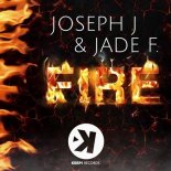 Joseph J & Jade F - Fire (Extended Mix)