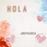 Joevasca - Hola