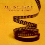 Pokahontaz ft. Kleszcz - All inclusive prod. Magiera