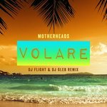 Motherheads - Volare (Original Mix)
