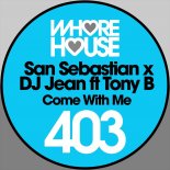 San Sebastian, DJ Jean feat. Tony B - Come With Me (Original Mix)