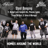 Steel Banging Feat. Midget Loco, Gangsta Ric, Płoniak, Łydek, Travie So Sick, D. Salas & Moroger - Homies Around The World