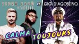 Pedro Capó & Farruko Vs Gigi D'Agostino - Calma Toujours