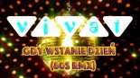 VIVAT - Gdy Wstanie dzień (80\'s RMX)