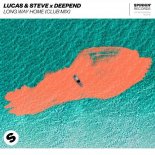 Lucas & Steve x Deepend - Long Way Home (Club Mix)