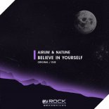 Airum & Natune - Beleive In Yourself (Radio Edit)