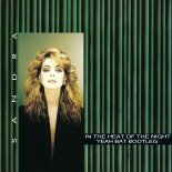 SANDRA - IN THE HEAT OF THE NIGHT (YEAH BAT BOOTLEG)