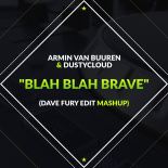 Blue Smoke & Armin van Buuren & Rihanna & Snoop Dog - Blah Blah Money (Dave Fury Mashup)