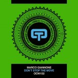 Marco Giannone - Don't Stop The Move (Original Mix)