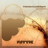 Lavelle Dupree, Freshcobar - All I Want (Alexander Orue Remix)