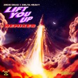 Zeds Dead & Delta Heavy - Lift You Up (Far Out Remix)