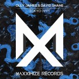 Olly James & David Shane - Tokyo (VIP Edit)