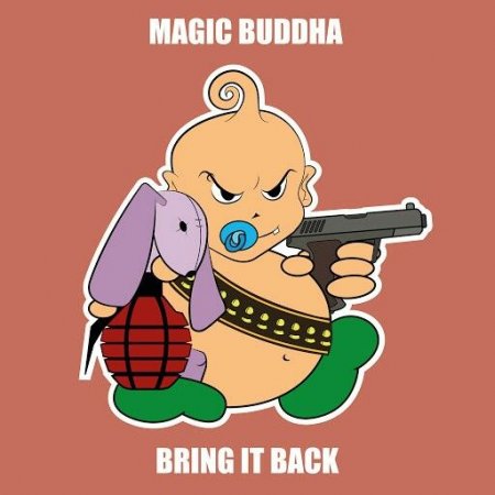 Magic Buddha - Bring It Back